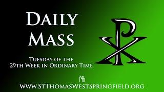 Daily Mass Tuesday, October 22, 2024