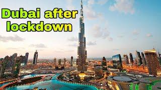 A glance of Dubai after lockdown