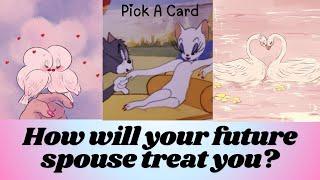 How Will Your Future SPOUSE Treat You? | Pick A Card | Tarot Love Reading