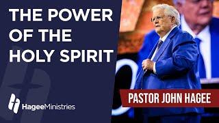 Pastor John Hagee - "The Power of the Holy Spirit"