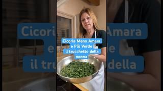 Cicoria Meno Amara e Più Verde - il Trucchetto della Nonna #shorts