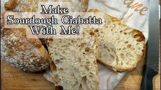 Make Sourdough Ciabatta with Me!