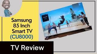 Reviewing the Samsung 85 Inch CU8000 4K Smart TV (2023) - What You Need To Know Before You Buy.