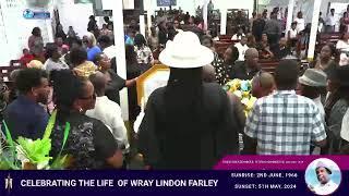 CELEBRATING THE LIFE OF  WRAY LINDON FARLEY