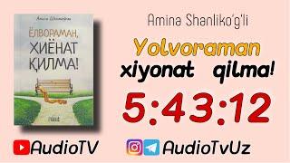 1 To'liq talqinda. Yolvoraman xiyonat qilma! Amina Shenliko'g'li. AudioTV - bilan birgalikda o'samiz