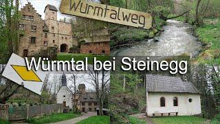 Würmtal bei Steinegg | Waldkapelle | Burg Steinegg (Rundwanderung)