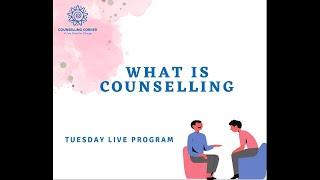 What is Counselling?(Counselling ဆိုတာ ဘာလဲ?)