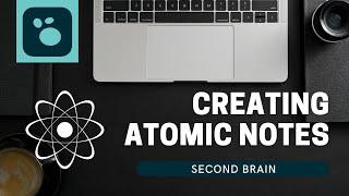 Populate your SECOND BRAIN | GUIDE to Atomic Notes in Logseq (or Roam)