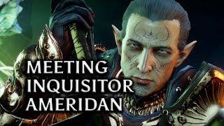 Dragon Age: Inquisition - Jaws of Hakkon DLC - Meeting Inquisitor Ameridan