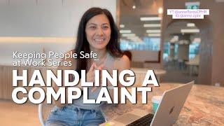 Part 1: Handling a Complaint | EMPLOYMENT RELATIONS | KEEPING PEOPLE SAFE AT WORK SERIES