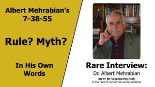 Albert Mehrabian - Rare Interview - 55-38-7 Rule vs. Myth