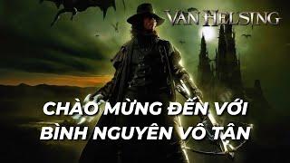 Isekai sang vũ trụ khác vẫn trở thành người sói | Recap Xàm : Van Helsing