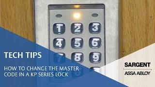 How to Change the Master Code in a KP Series Lock - Technical Product Support