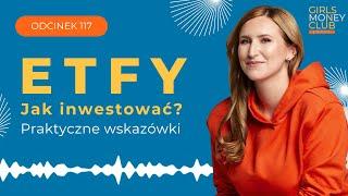 Jak inwestować w ETFy? Praktyczne wskazówki | GMC odcinek 117