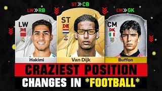 CRAZIEST POSITION CHANGES in FIFA HISTORY! 