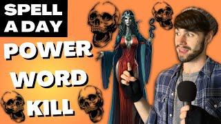 POWER WORD KILL | THE Instant Kill Spell - Spell A Day D&D 5E +2