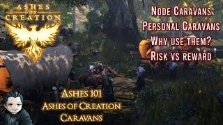 Ashes 101 - Caravans (Ashes of Creation)