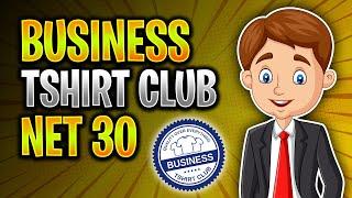 NEW: Exclusive Business T-Shirt Club: Easy Net30 Approval