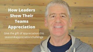 How Leaders Show Appreciation to Their Teams