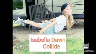 Isabella Dawn// Collide