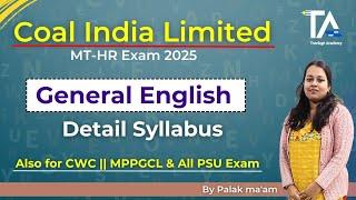 Coal India General English Detailed Syllabus for Management Trainee Exam 2025 by Palak Ma'am.