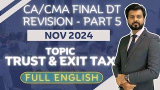 BEST REVISION TAXATION OF TRUST  | CA/CMA Final Direct Tax | NOV 2024 | Full English | PART 5