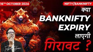 Nifty Prediction & Bank Nifty Analysis for Wednesday | 16th October 2024 | Banknifty Tomorrow