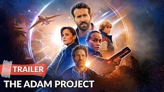 The Adam Project (2022) Trailer HD | Ryan Reynolds | Mark Ruffalo