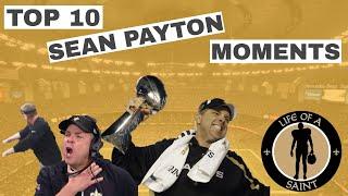 Top 10 Greatest Sean Payton Moments