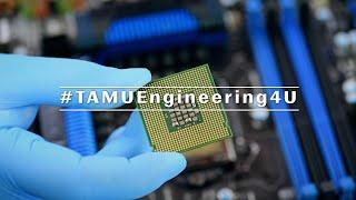 #TAMUEngineering4U - Microchips & Semiconductors