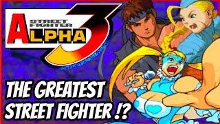 STREET FIGHTER ALPHA 3 - History of the GREATEST Street Fighter of all time!?