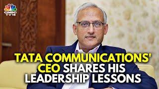 Tata Communications' CEO Amur Lakshminarayanan Shares His Leadership Lessons | N18V