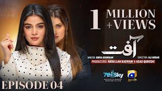 Aafat Episode 04 - [Eng Sub] - Laiba Khan - Ali Abbas - Hibba Aziz - 20th October 2024 - HAR PAL GEO