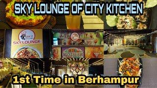 SKY LOUNGE OF CITY KITCHEN| 1st Time In Berhampur | Berhampur Food Tour| Eat fit life-JP