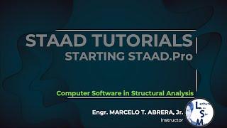 STAAD Tutorials: Starting STAAD.Pro (for BEGINNERS) | Computer Software in Structural Analysis