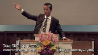 Pastor Rosangpuia Fanai - Dam Chhung Tawite (Mizo SDA Church Sermon)