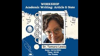 Academic Writing Workshop: Writing a Journal Article (with Dr. Tamara Lewis)