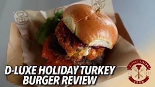 Holiday Turkey Burger from D-Luxe Burger is SOOO Good