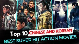 Top 10 : Chinese War And Action Movies || Best Chinese And Korean Action And War Movies