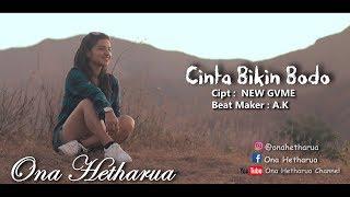 CINTA BIKIN BODO - ONA HETHARUA