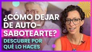 ¿Cómo dejar de autosabotearte?  Descubre por qué lo haces 