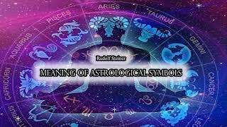 The Meaning of Astrological Symbols -Rudolf Steiner #audiobook  #audiobooks #books #book #knowledge