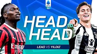 Skills and Unpredictability | Leao vs Yildiz | Head to Head | Serie A 2024/25