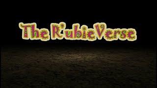 The RubieVerse Intro