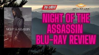 Night of the Assassin AKA The Assassin(2023) Blu-Ray review. #wellgousa #hiyahtv