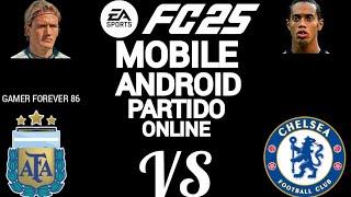 FC 25 MOBILE ANDROID PARTIDO ONLINE ARGENTINA ( GAMER FOREVER 86) VS CHELSEA