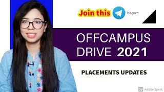 OFF campus drive for 2021 batch all UPDATES