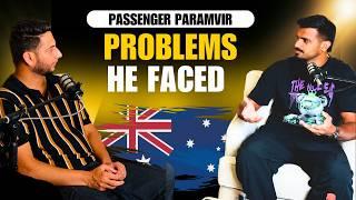 IS AUSTRALIA RACIST? @PassengerParamvir  REVEALS HIS FIRST IMPRESSIONS ​⁠