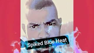 Spiked Blue Heat (Freestyle) - 6iXstar (2024) Underground Hip-Hop Mumble Rap War Metal