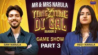 MR & MRS NARULA: Sam vs Reet in an Epic Showdown | Time Time Di Gal S02 | Part 3 | Pitaara Tv